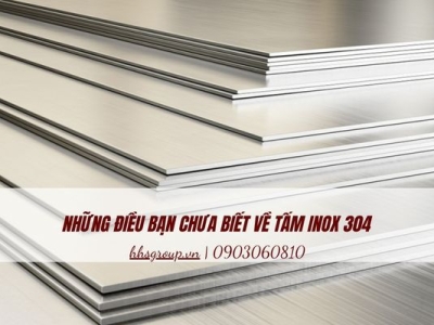 Những điều bạn chưa biết về tấm inox 304
